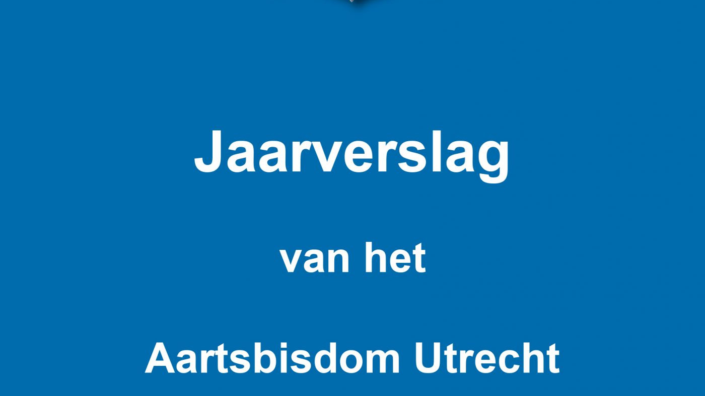 Jaarverslag 2020 Aartsbisdom Utrecht